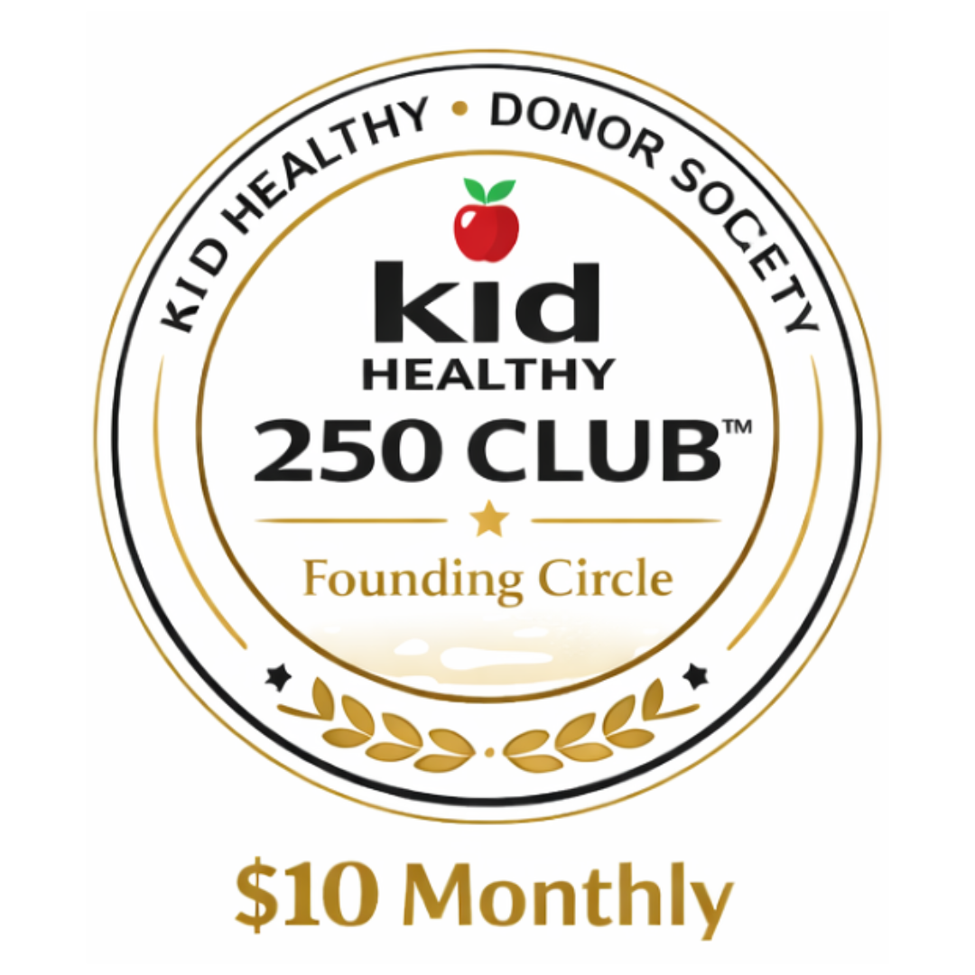 Kid Healthy 250 Club Logo. - $10 Monthly