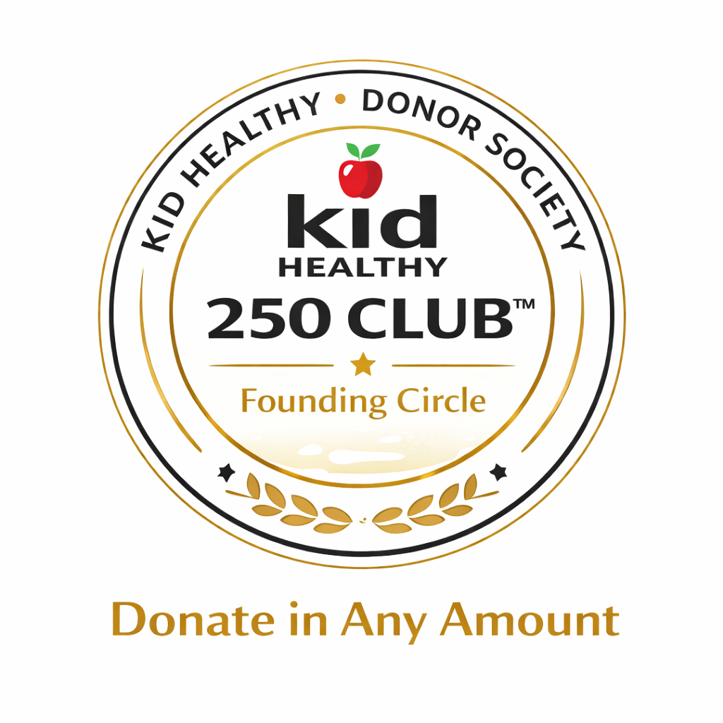 Kid Healthy 250 Club Logo. - Donate In Any Amount